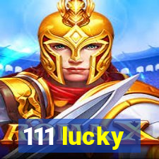 111 lucky